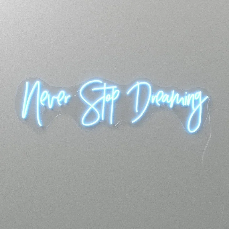 never stop dreaming